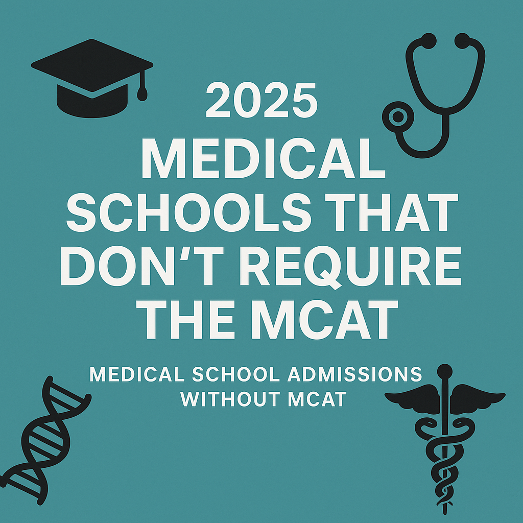 medical school admissions without MCAT