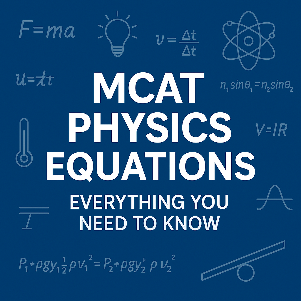 MCAT Physics Equations: Everything You Need to Know